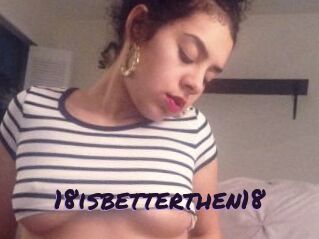18isbetterthen18