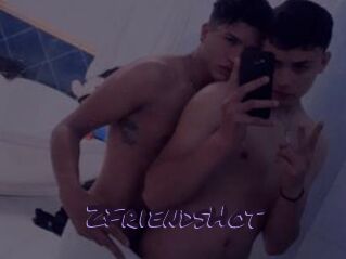 2FriendsHot