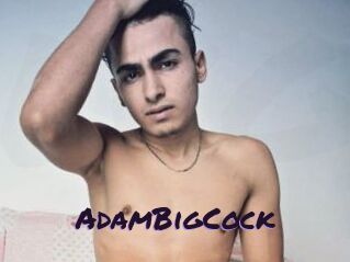 AdamBigCock