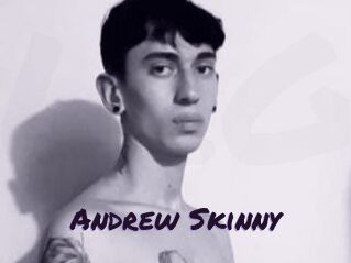 Andrew_Skinny