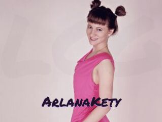 ArlanaKety