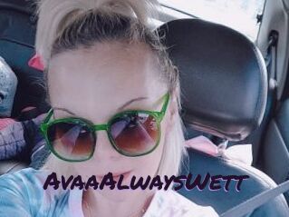 AvaaAlwaysWett