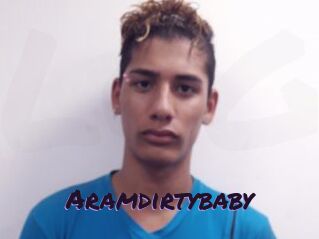 Aramdirtybaby