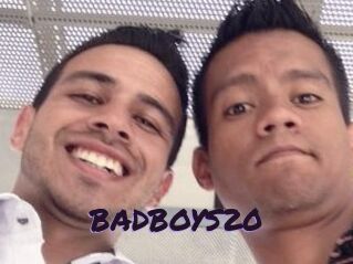 BADBOYS20