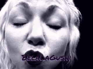 BelaLaGushi