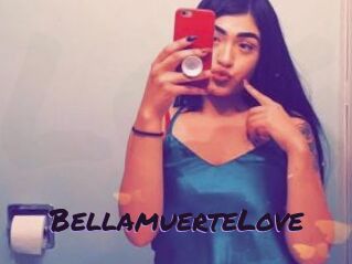 BellamuerteLove