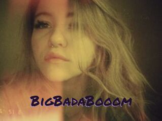 BigBadaBooom