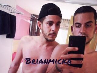 Brianmicka