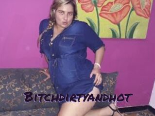 Bitchdirtyandhot