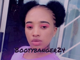 Bootybanger24