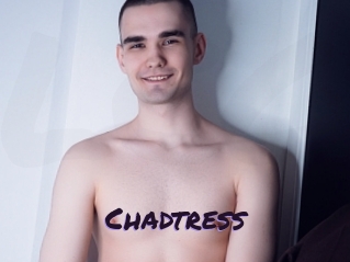 Chadtress