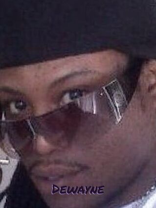 Dewayne