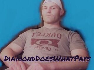 DiamondDoesWhatPays