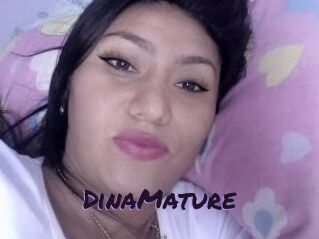 DinaMature