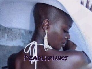 Deadlypinks