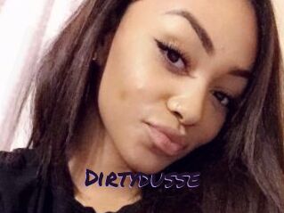 Dirtydusse