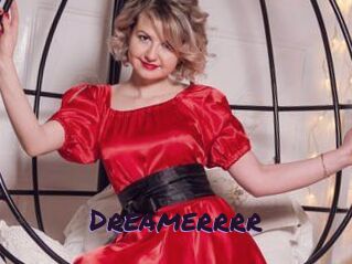 Dreamerrrr