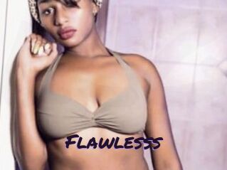 Flawlesss
