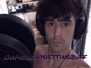 Gamerguygettingbuff