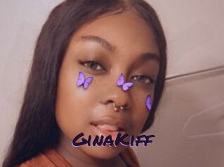 GinaKiff