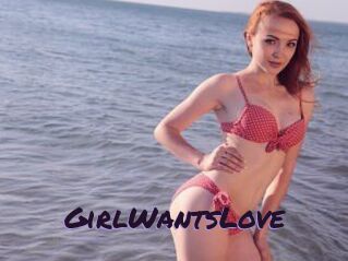 GirlWantsLove