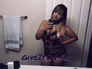 GiveItToMae