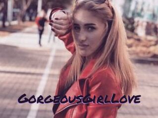 GorgeousGirlLove
