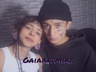 Gaiaandmike