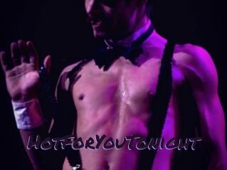 HotForYouTonight