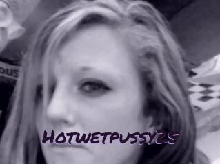 Hotwetpussy25