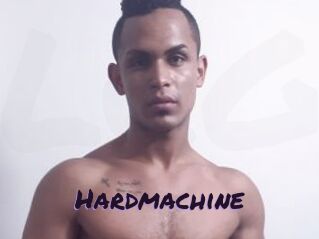 Hardmachine