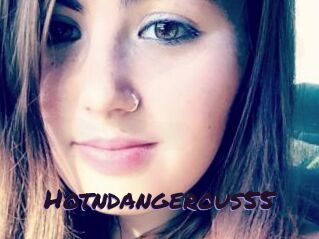 Hotndangerous55