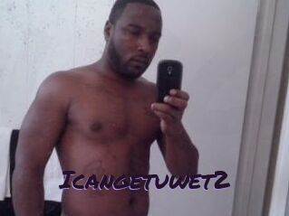 Icangetuwet2