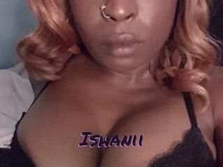 Ishanii