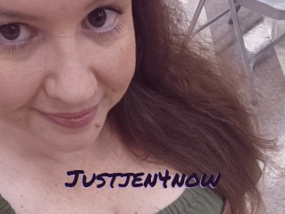 Justjen4now