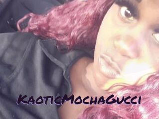 KaoticMochaGucci