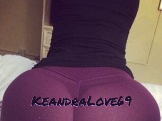 KeandraLove69