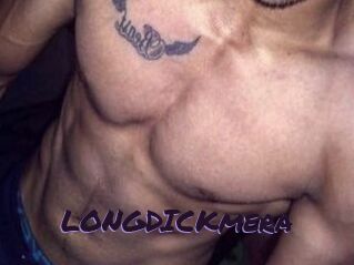 LONGDICKmera