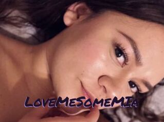 LoveMeSomeMIa