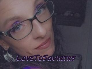 LoveToSquirtrs