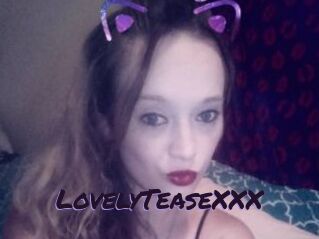 LovelyTeaseXXX