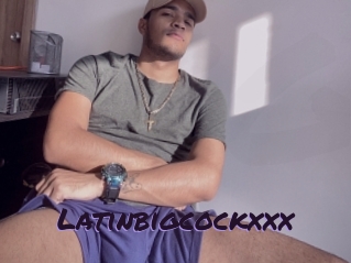 Latinbigcockxxx