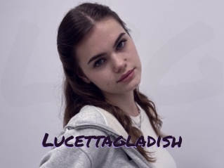 Lucettagladish
