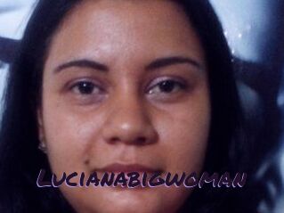Lucianabigwoman