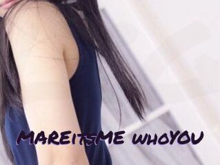 MAREitsME_whoYOU