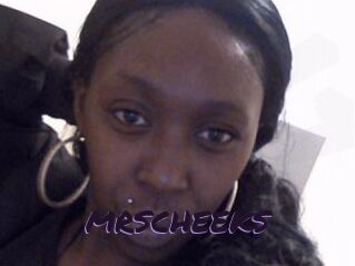 MRSCHEEKS