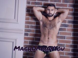Mach0Man4You