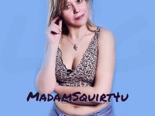 MadamSquirt4u