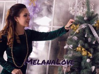 MelanaLove