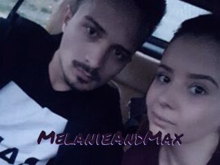 MelanieAndMax
